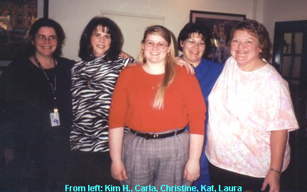 From left: Kim H., Carla, Christine, Kat, Laura